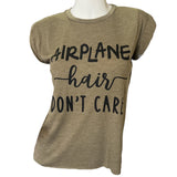 AIRPLANE HAIR DON'T CARE T-shirt
