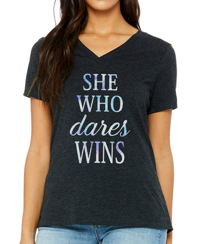 SHE WHO DARES WINS T-SHIRT