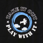 TAKE IT OUT PLAY WITH IT - DARE TO FLY™
